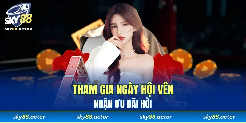 Nhận ngay quà giá trị khi tham gia ngày hội thành viên