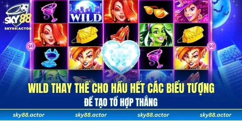 Wild thay thế cho hầu hết các biểu tượng